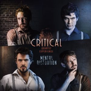 Critical Quartet Experience Mental Distortion